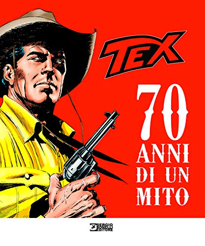 Tex. 70 anni di un mito. Catalogo della mostra (Milano, 2 ottobre 2018-27 gennaio 2019)