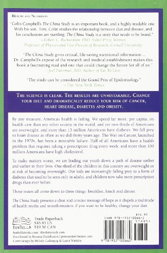 The China Study: The Most Comprehensive Study of Nutrition Ever Conducted And the Startling Implications for Diet, Weight Loss, And Long-term Health