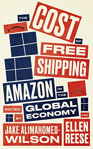 The Cost of Free Shipping: Amazon in the Global Economy (Wildcat) (English Edition)