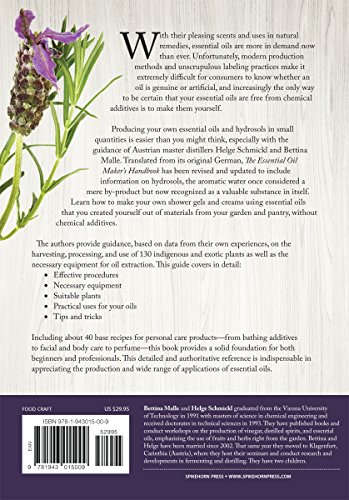The Essential Oil Maker's Handbook: Extracting, Distilling and Enjoying Plant Essences