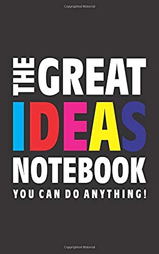 The Great Ideas Notebook (You can do anything!) (5x8 Cuaderno) (Black)