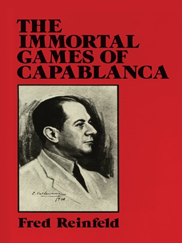 The Immortal Games of Capablanca (Dover Chess) (English Edition)