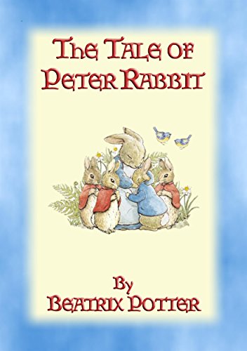 THE TALE OF PETER RABBIT - Tales of Peter Rabbit & Friends book 1: The Tales of Peter Rabbit & Friends book 1 (English Edition)