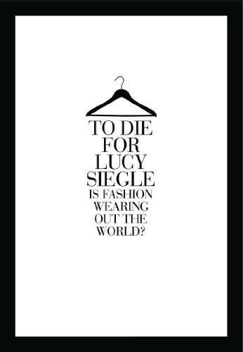 To Die For: Is Fashion Wearing Out the World? (English Edition)
