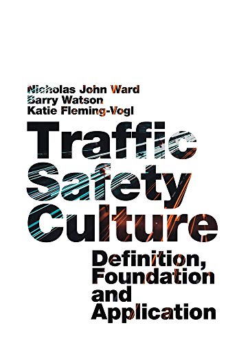 Traffic Safety Culture: Definition, Foundation, and Application (English Edition)
