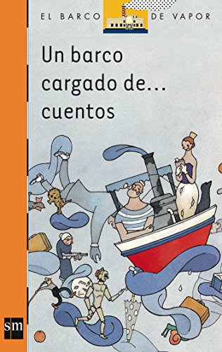 Un barco cargado de cuentos: 100 (El Barco de Vapor Naranja)