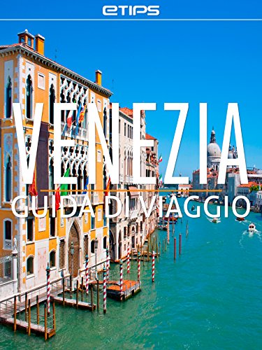 Venezia Guida di Viaggio (Italian Edition)