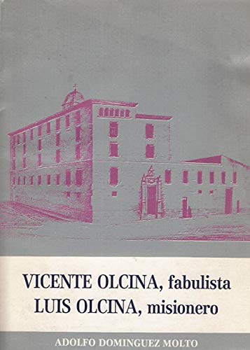 Vicente olcina, fabulista. Luis olcina, misionero (Publicaciones / de la Caja de Ahorros Provincial)