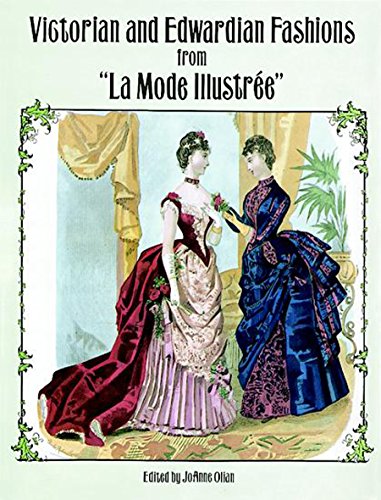 Victorian and Edwardian Fashions from "La Mode Illustree" (Dover Fashion and Costumes)