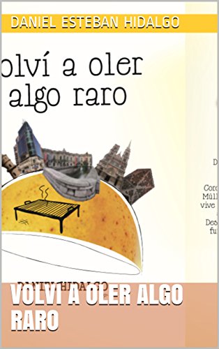 Volví a oler algo raro