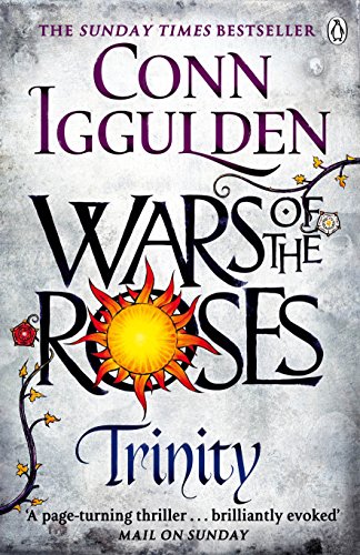 Wars Of The Roses. Trinity: Book 2 (The Wars of the Roses)