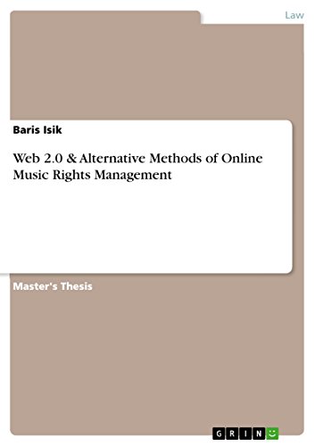 Web 2.0 & Alternative Methods of Online Music Rights Management (English Edition)