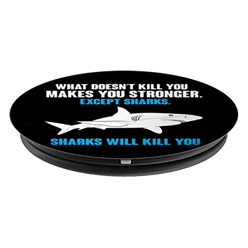 What Doesn't Kill You Makes You Stronger Shark PopSockets Agarre y Soporte para Teléfonos y Tabletas