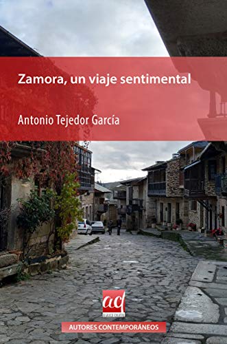 ZAMORA,UN VIAJE SENTIMENTAL
