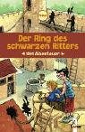 1001 Abenteuer. Der Ring des schwarzen Ritters