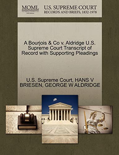 A Bourjois & Co v. Aldridge U.S. Supreme Court Transcript of Record with Supporting Pleadings