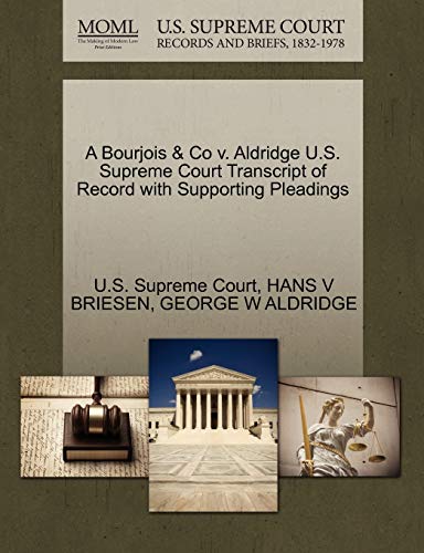 A Bourjois & Co v. Aldridge U.S. Supreme Court Transcript of Record with Supporting Pleadings