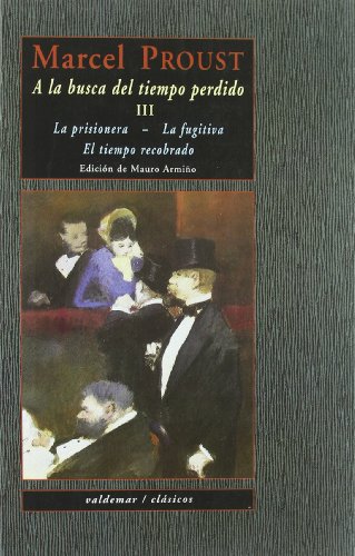 A la busca del tiempo perdido: Estuche con los tres tomos (Clásicos)