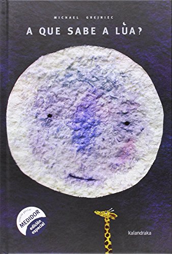 A que sabe a lúa? (Tras os montes)