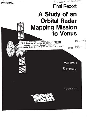 A study of an orbital radar mapping mission to Venus. Volume 1: Summary (English Edition)