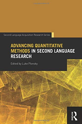 Advancing Quantitative Methods in Second Language Research (Second Language Acquisition Research Series)