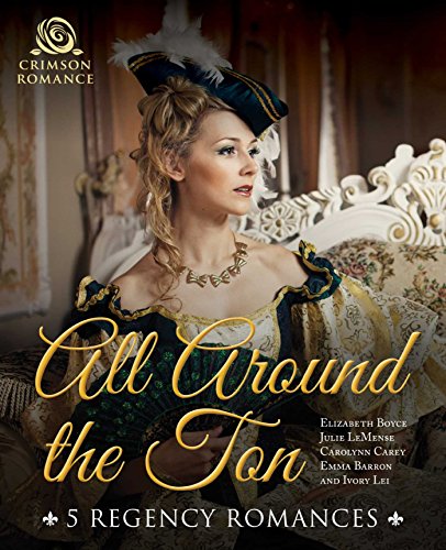 All Around the Ton: 5 Regency Romances (English Edition)