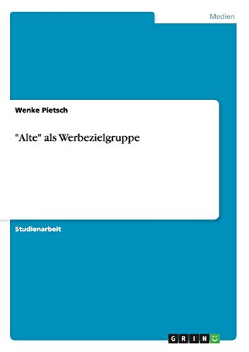 "Alte" als Werbezielgruppe