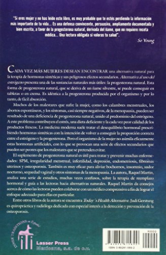 Alternativa al USO Estrogeno: Terapia de Hormonal Con Progesterona Natural = The Estrogen Alternative