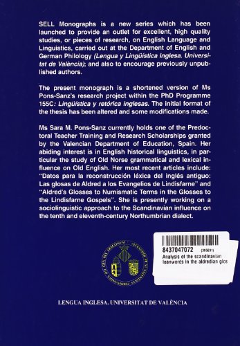 Analysis of the Scandinavian Loanwords in the Aldredian Glosses to the Lindisfarne Gospels: 9 (Studies in English Language and Linguistics. Monographs)