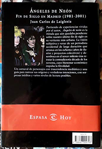 Angeles de neon - fin de siglo en Madrid (1981-2001) (Espasa Hoy)