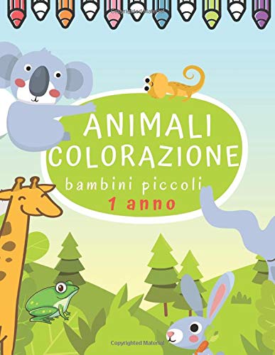 Animali colorazione bambini piccoli 1 anno: Libro da colorare Girls & Boys | +50 motivi di animali per bambini - da 1 anno in poi - grande formato | Impara a colorare per i più piccoli.