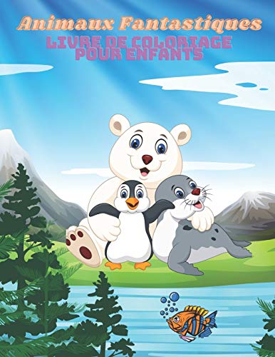Animaux Fantastiques - Livre De Coloriage Pour Enfants