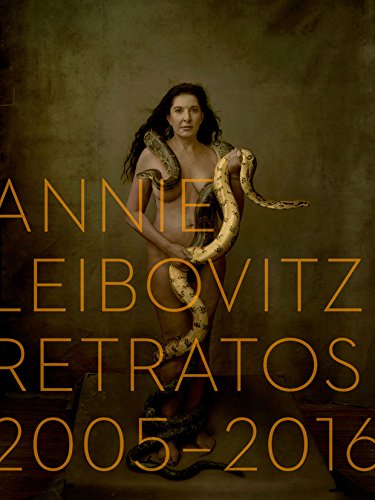 Annie Leibovitz. Retratos 2005–2016 (PHOTOGRAPHY)
