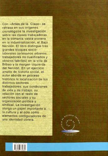 Antes de la clase. Los trabajadores en Bilbao y la margen izquierda del Nervión (1841-1891): 16 (Serie Historia Contemporánea)