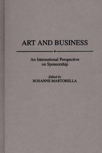 Art and Business: An International Perspective on Sponsorship (English Edition)