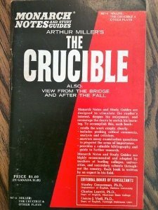Arthur Miller's "the Crucible": And "A Memory of Two Mondays", "A View from the Bridge", "after the Fall", "Incident at Vichy"