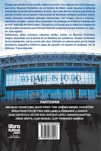 ATREVERSE ES HACERLO: REVELACIONES ÍNTIMAS SOBRE CÓMO PIENSA Y CONDUCE MAURICIO POCHETTINO