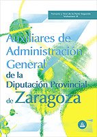 Auxiliares de administracion general de la diputacion provincial de zaragoza. Temario y test de la segunda parte. Volumen ii