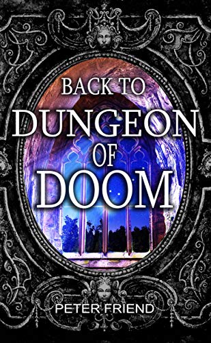Back to Dungeon of Doom (You Say Which Way) (English Edition)