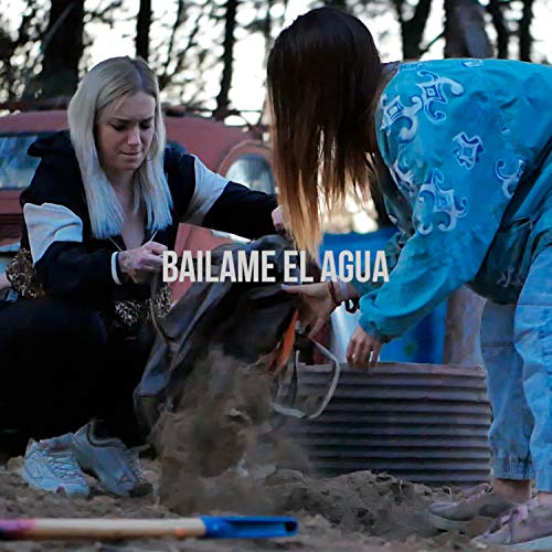 Bailame el Agua