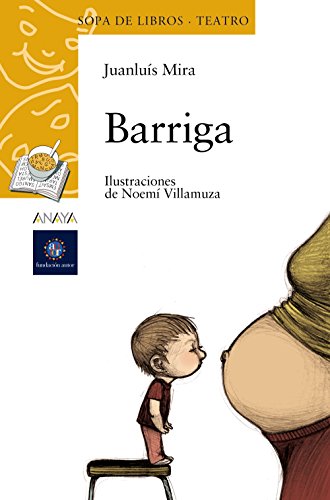 Barriga (LITERATURA INFANTIL (6-11 años) - Sopa de Libros (Teatro))