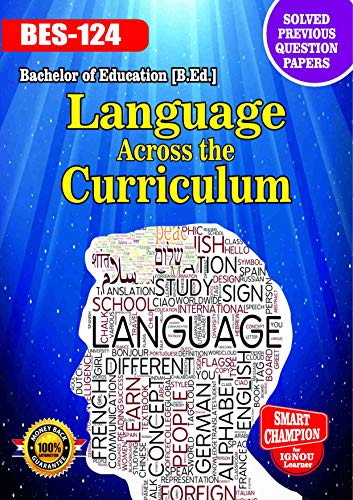 BES 124 LANGUAGE ACROSS THE CURRICULUM SOLVED GUESS PAPERS FOR IGNOU EXAM PREPARATION WITH LATEST SYLLABUS (English Edition)