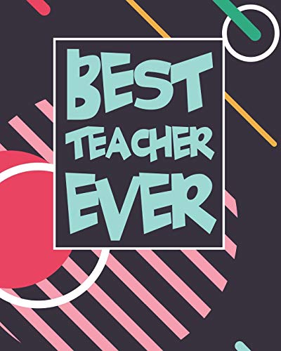 Best Teacher Ever: Trendy Bold Lesson Planner and Appreciation Gift for Teachers