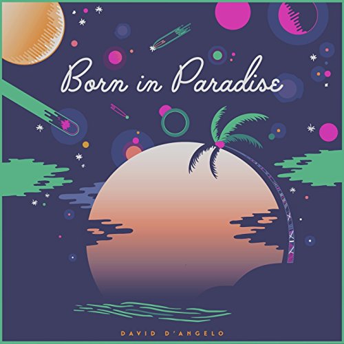 Born in Paradise [Explicit]