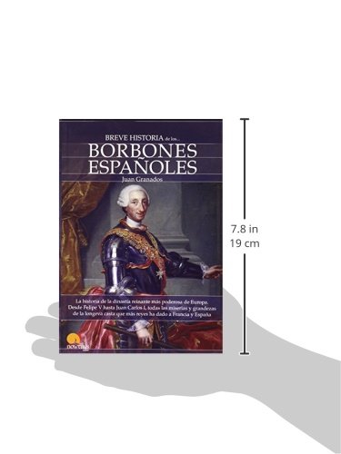 Breve historia de los Borbones españoles