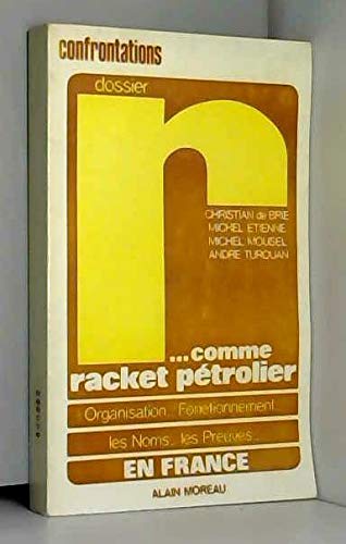 Broché - Dossier r... comme racket pétrolier - organisation... fonctionnement... les noms... les preuves... en france