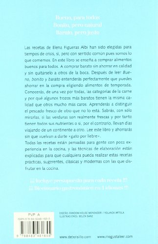 Bueno, bonito y barato: 200 recetas tan ricas como económicas (DIVERSOS)