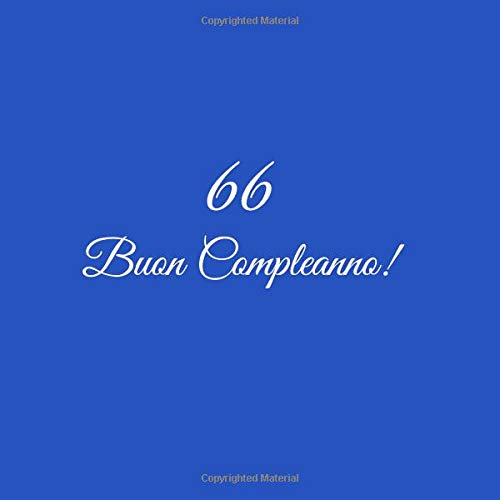 Buon 66 Compleanno: Libro degli ospiti Compleanno 66 anni Guest book party decorazioni accessori regali idee regalo gift festa libri donna uomo madre ... amico amica 66 anni compleanno Copertina Blu
