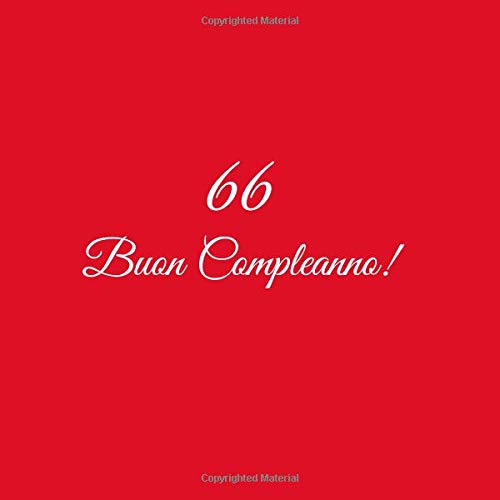 Buon 66 Compleanno: Libro degli ospiti Compleanno 66 anni Guest book party decorazioni accessori regali idee regalo gift festa libri donna uomo madre ... amica 66 anni compleanno Copertina Rosso