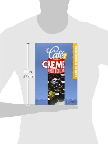 Café Creme 1. Cahier D'Exercices: Café Crème 1 - Cahier d'exercices: Cahier D'Exercices 1